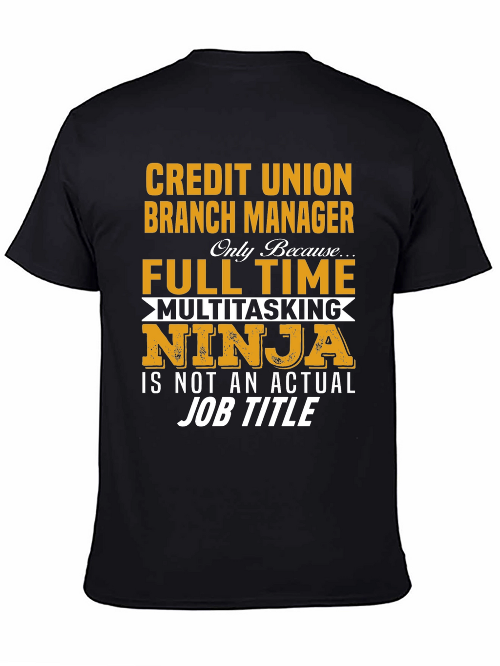 Credit Union Branch Manager T-Shirt