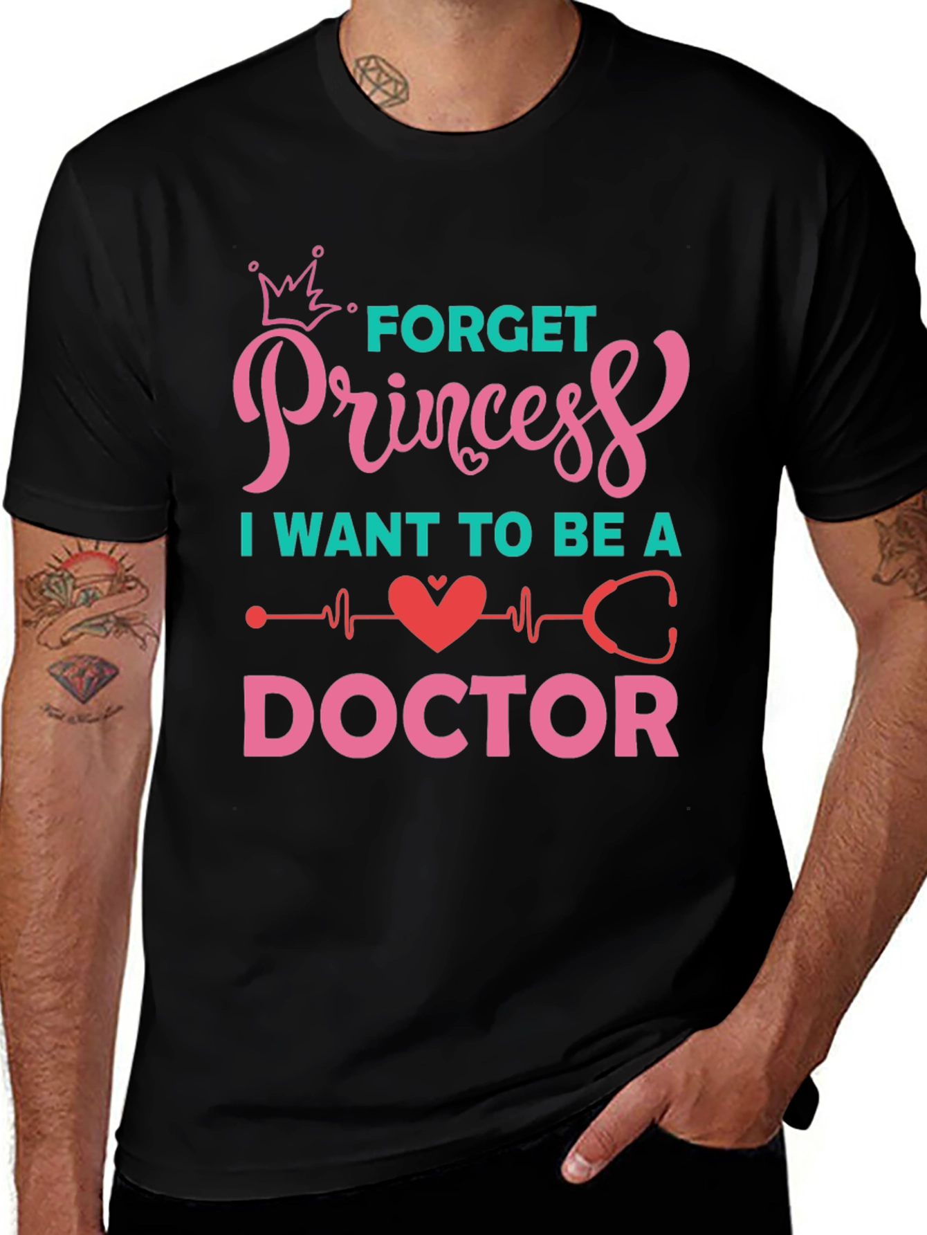 Forget Princess Be a Doctor Graphic Tee