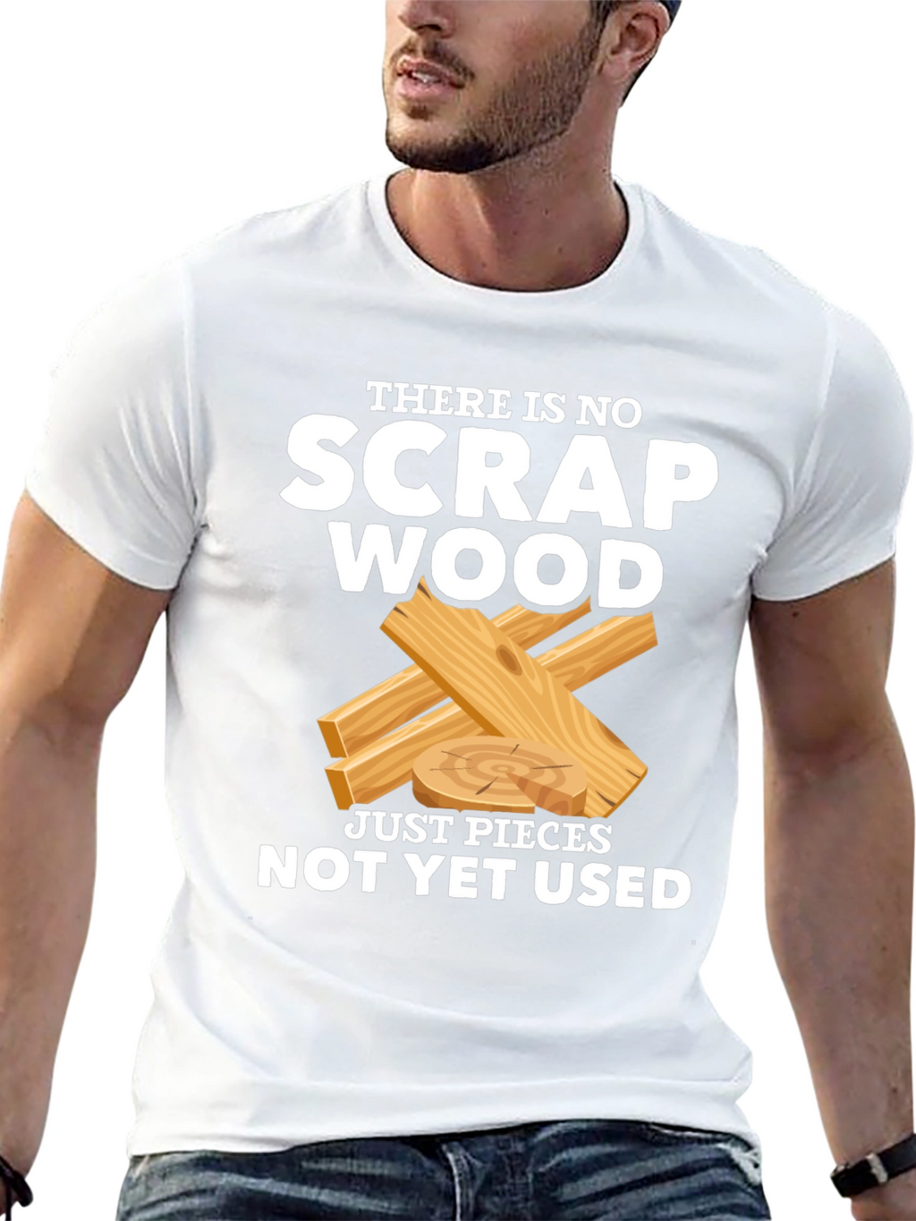No Scrap Wood Funny T-Shirt