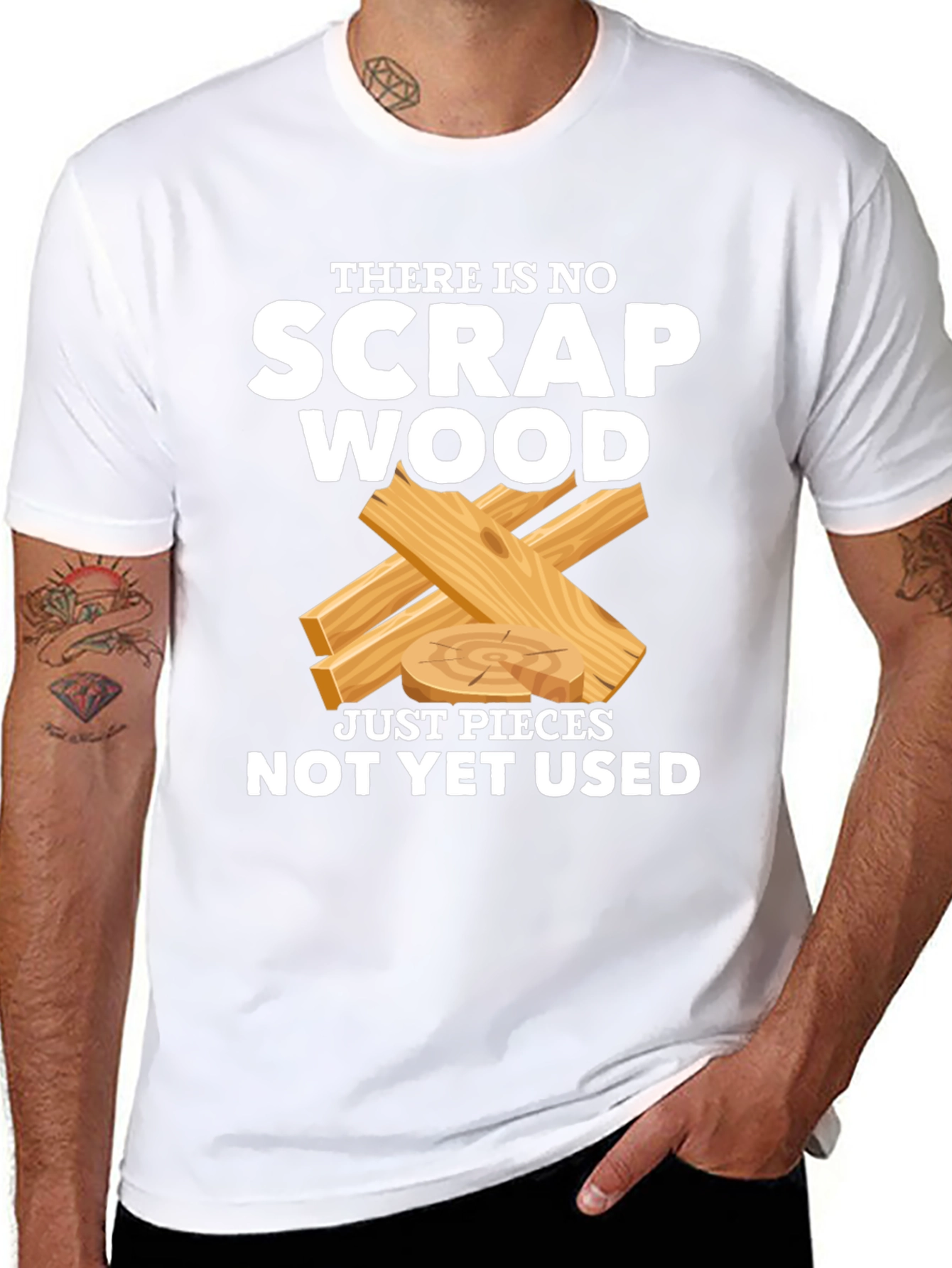 No Scrap Wood Funny T-Shirt