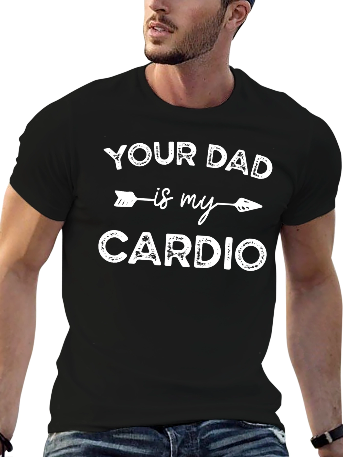 Funny Your Dad is My Cardio Graphic T-Shirt