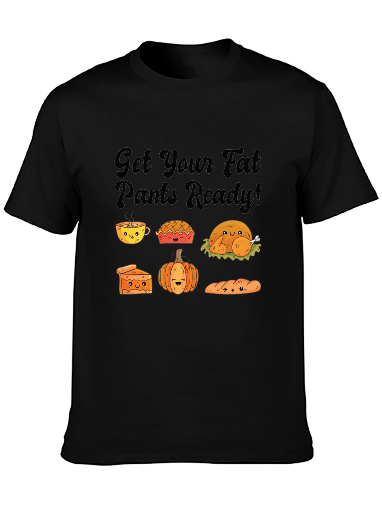 Thanksgiving Fat Pants Ready Black T-Shirt