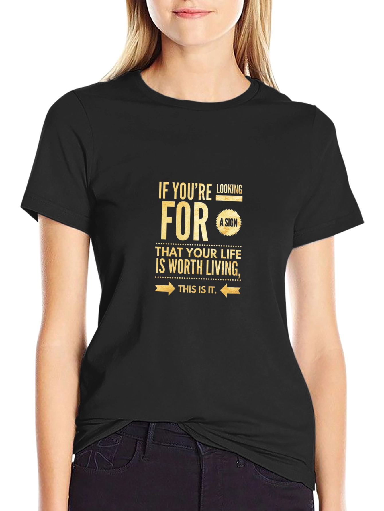 Inspirational Life Quote Graphic T-Shirt