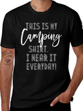 Camping Shirt - Everyday Wear Tee