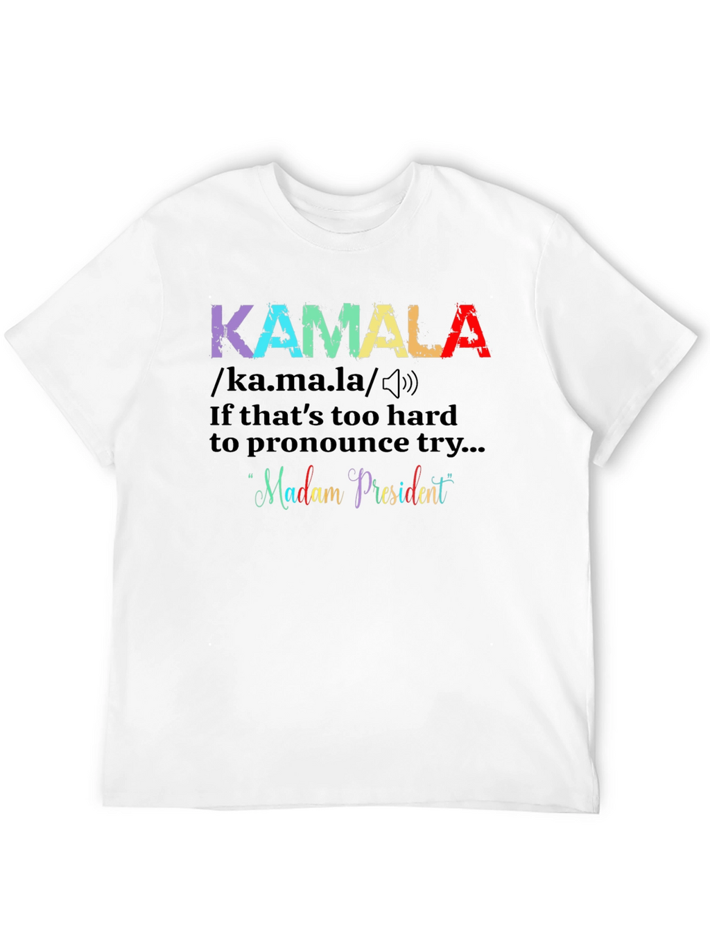 Kamala Madam President Graphic Tee