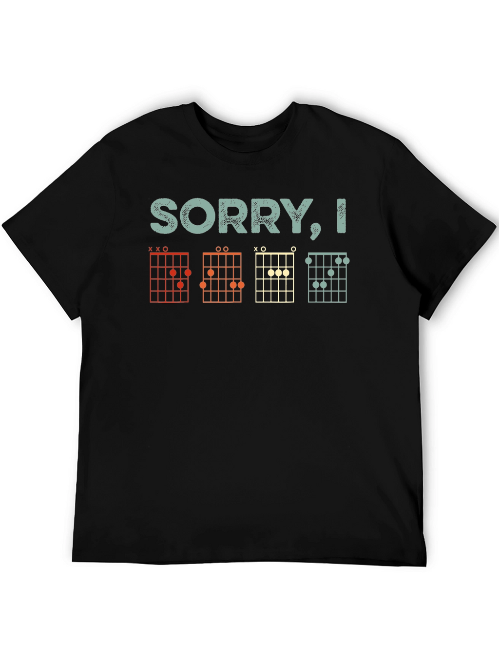 Sorry I had to practice guitar T-Shirt