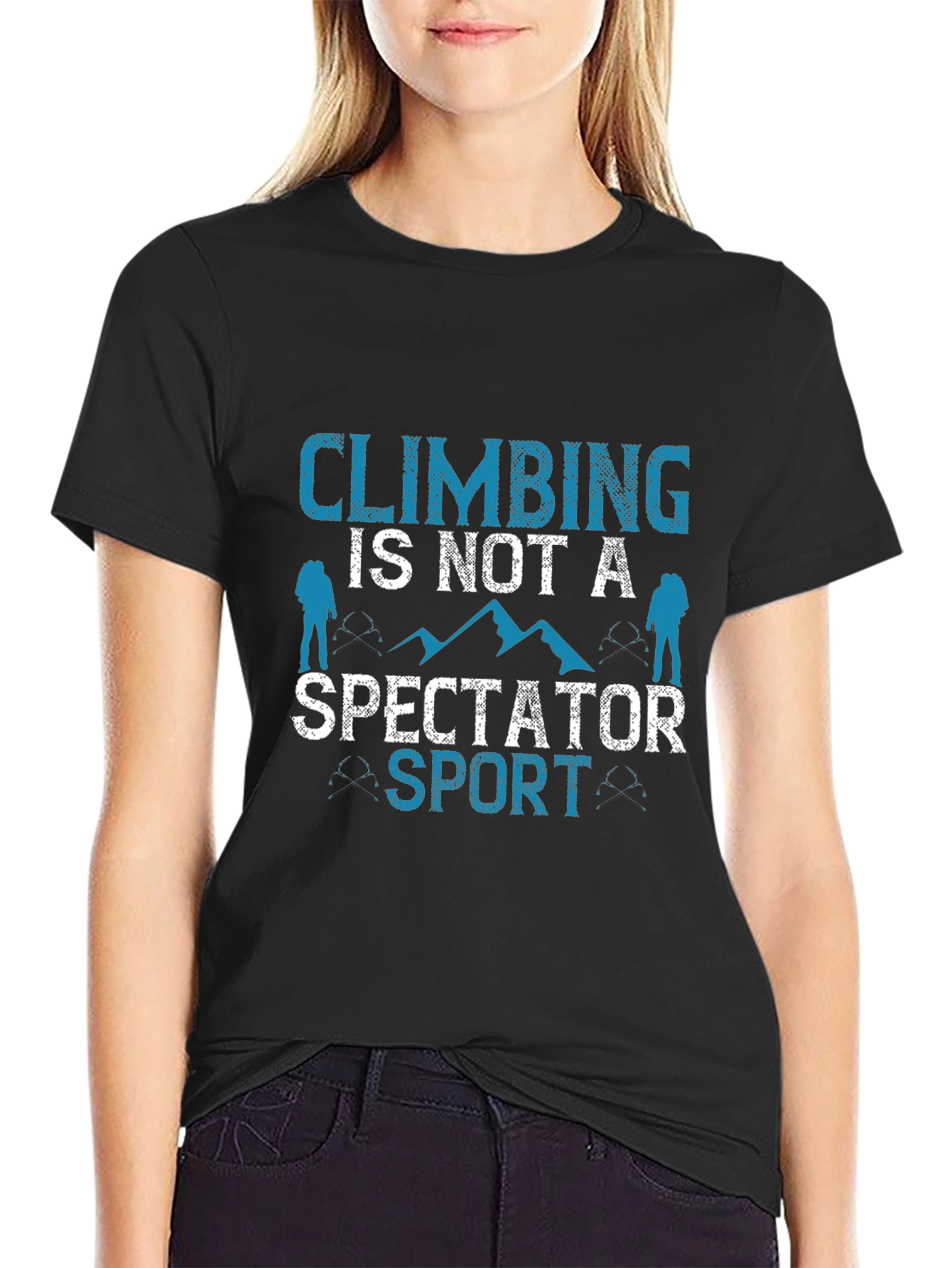 Climbing Is Not a Spectator Sport Black T-Shirt