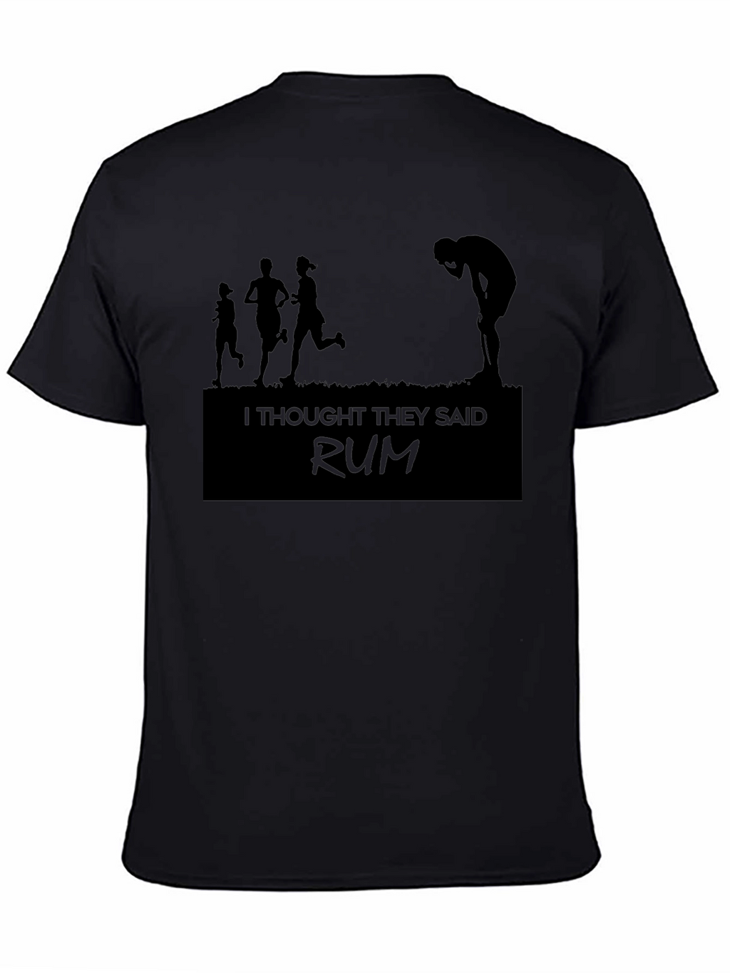 Funny Running Shirt - I Thought They Said Rum