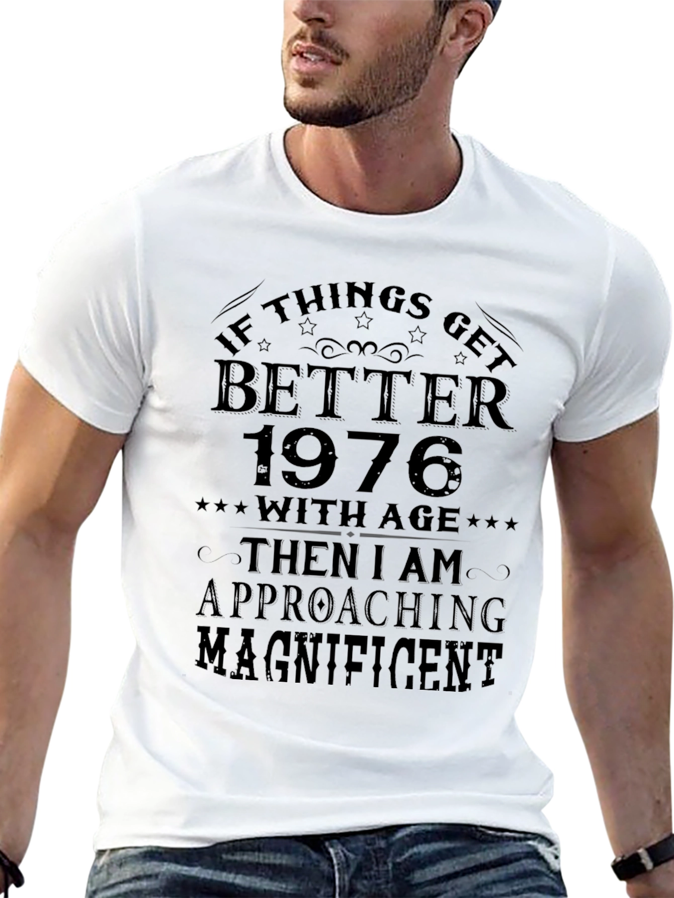 Better with Age 1976 Graphic T-Shirt