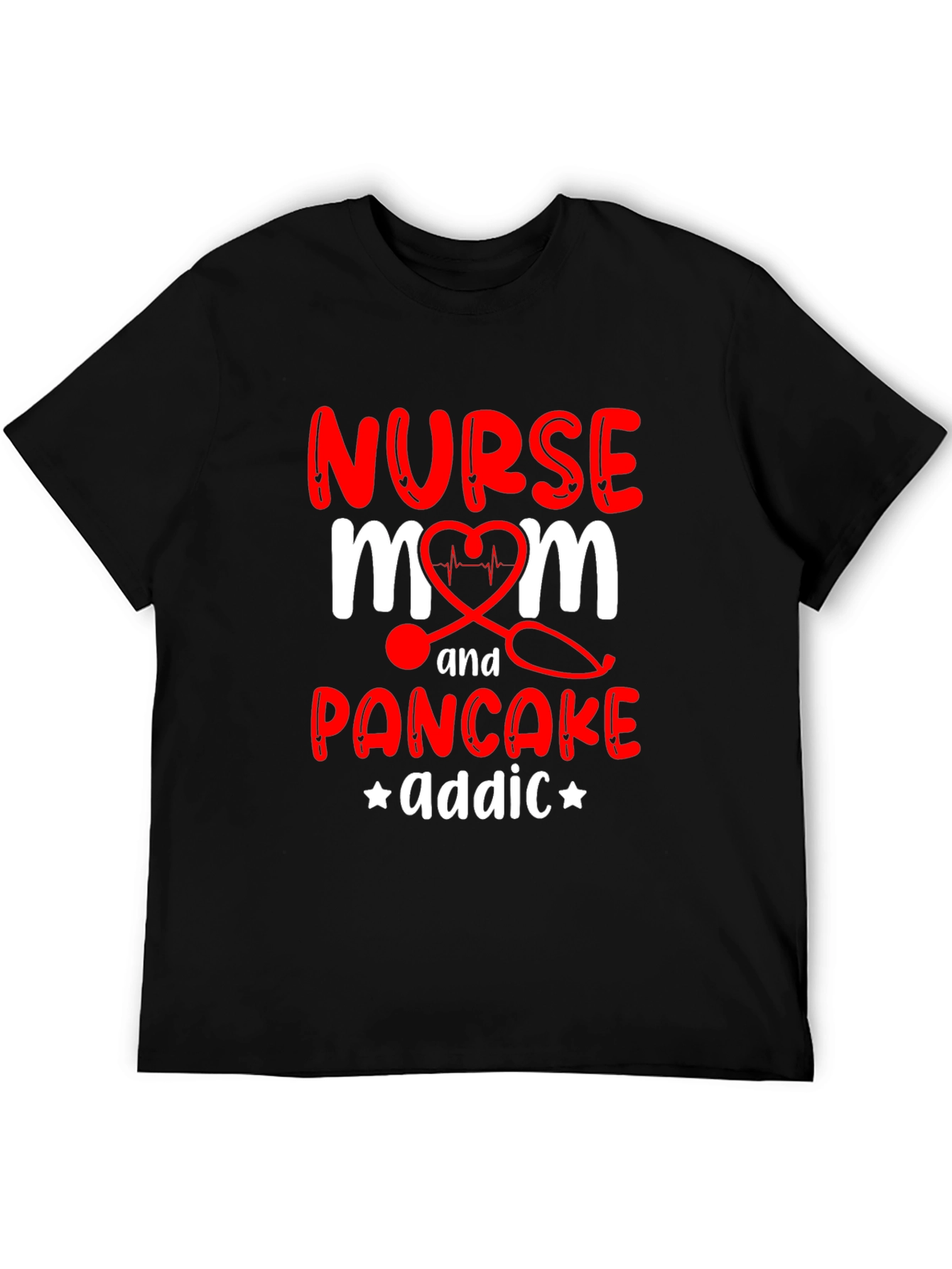 Nurse Mom Pancake Addict Graphic T-Shirt