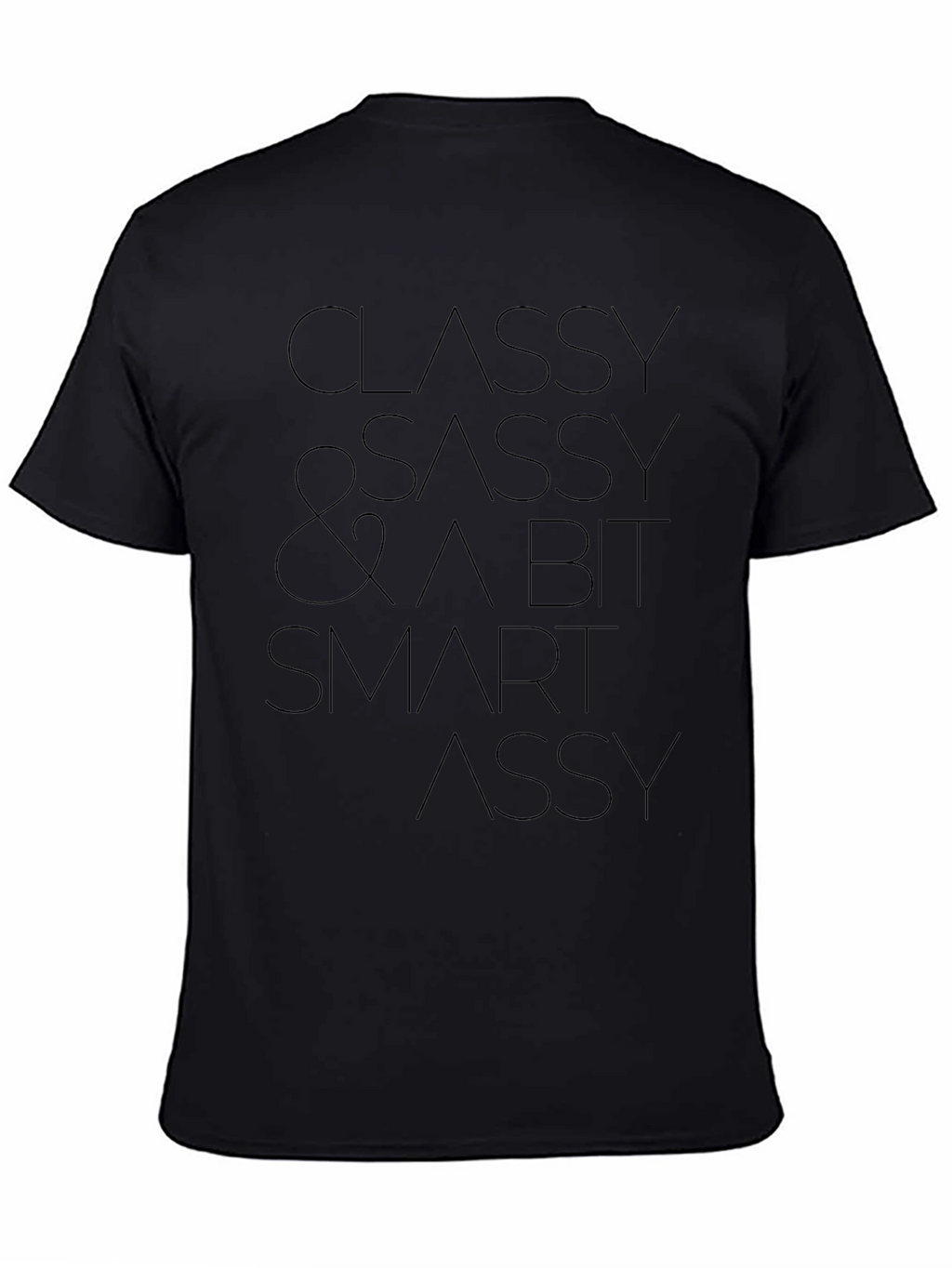 Classy Sassy & A Bit Smart Assy Black T-Shirt