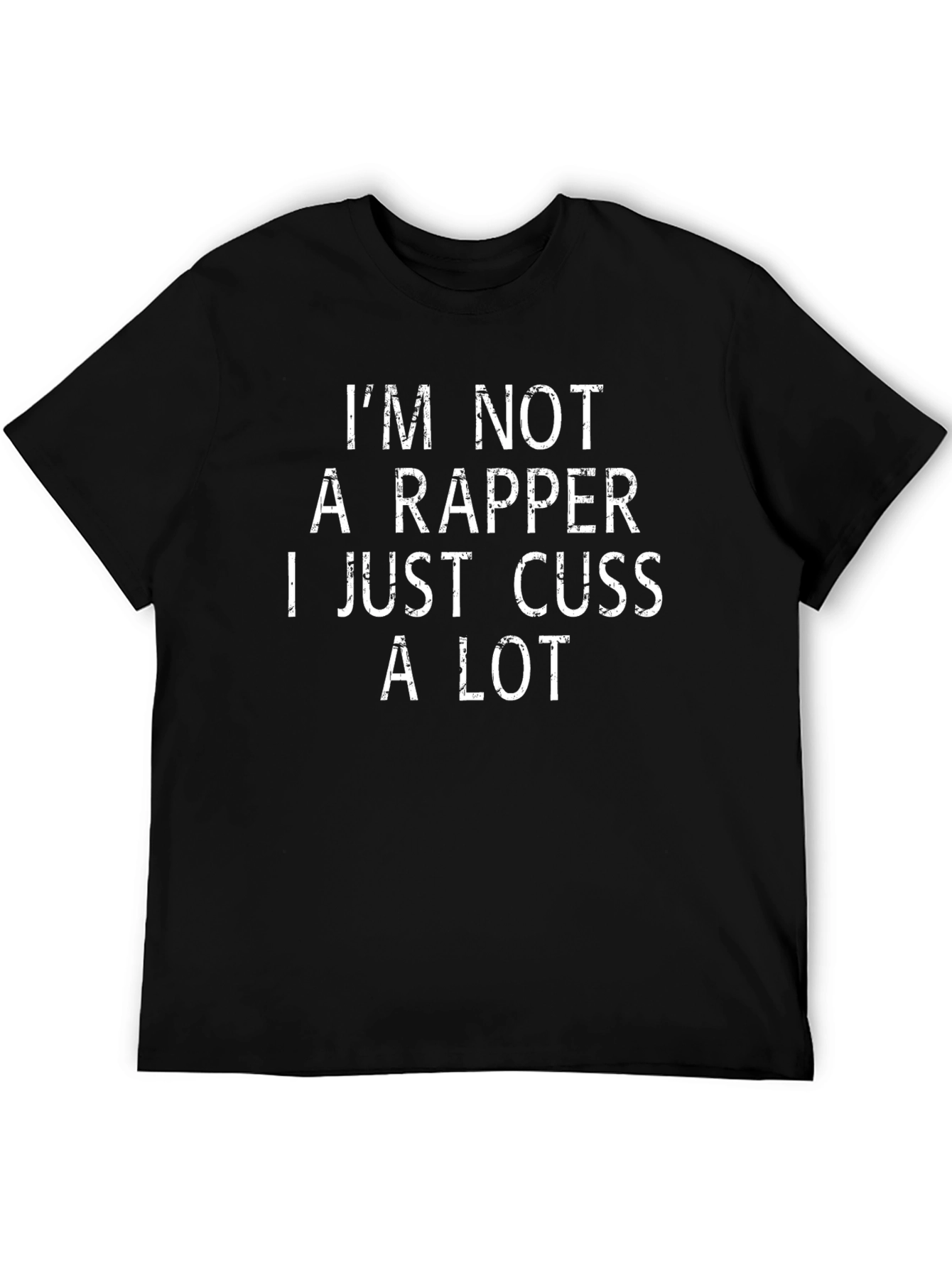 Funny Not a Rapper Graphic Tee - Black T-Shirt