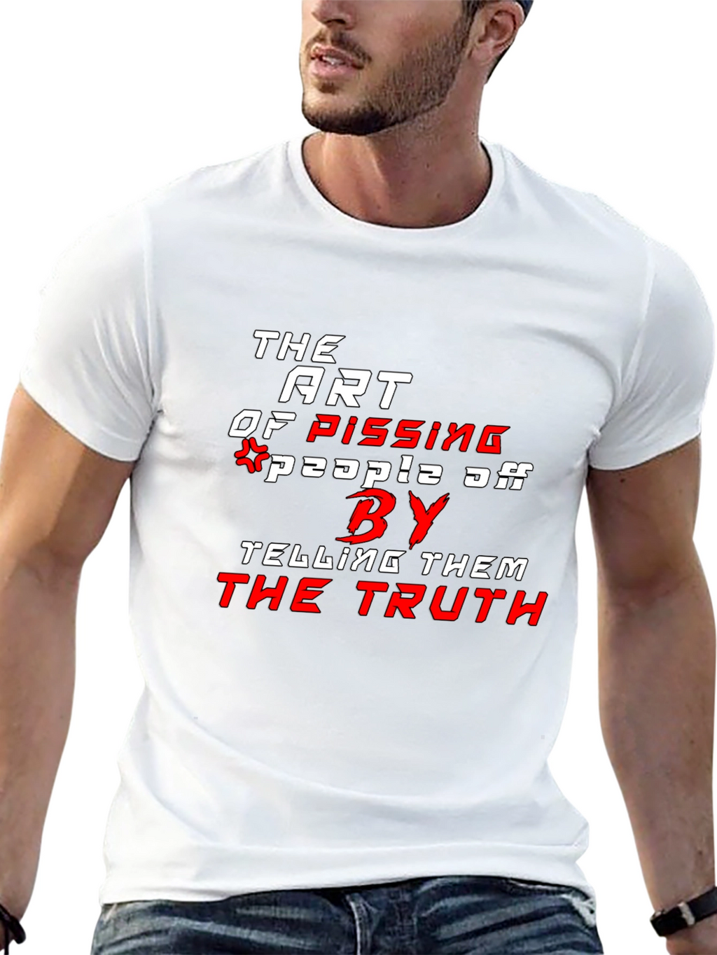 The Art of Pissing People Off T-Shirt