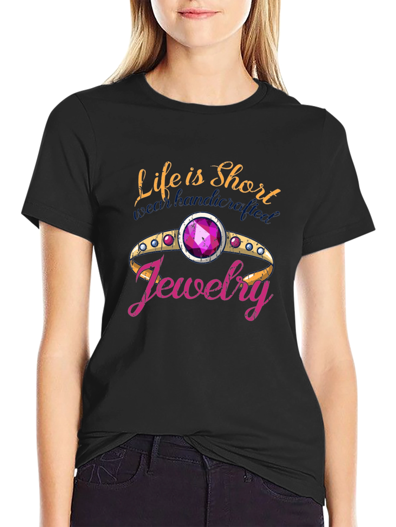 Life is Short Buy Jewelry T-Shirt
