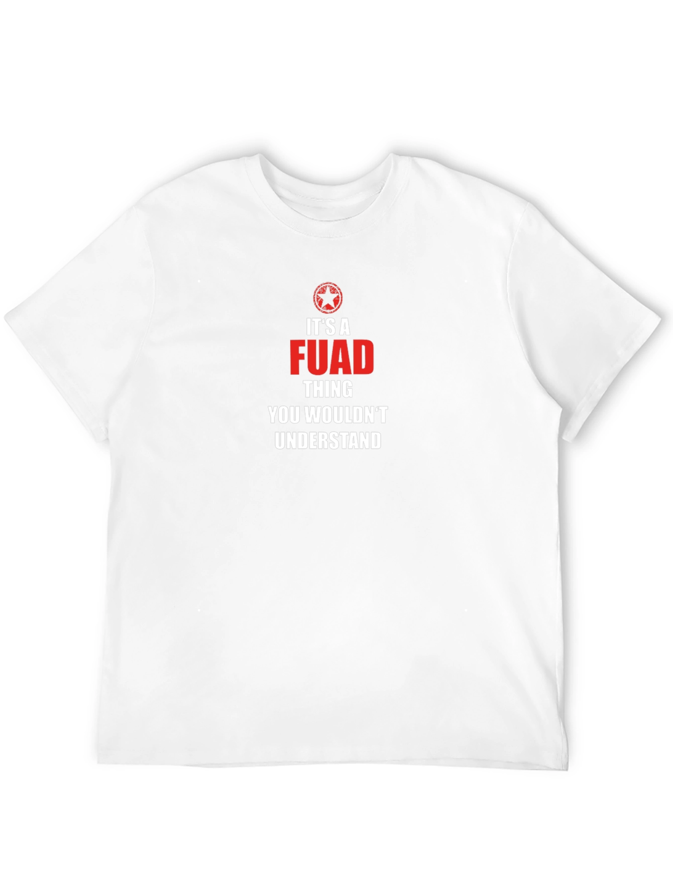 Its a FUAD Thing T-Shirt