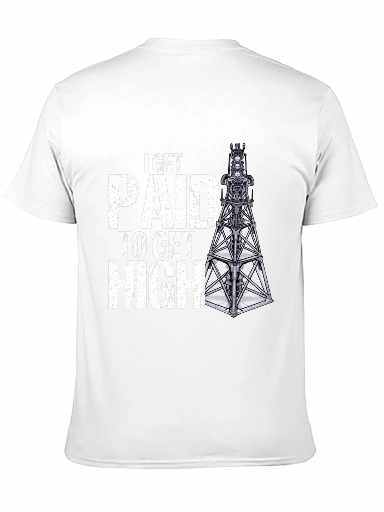 I Get Paid to Get High Oil Rig T-Shirt