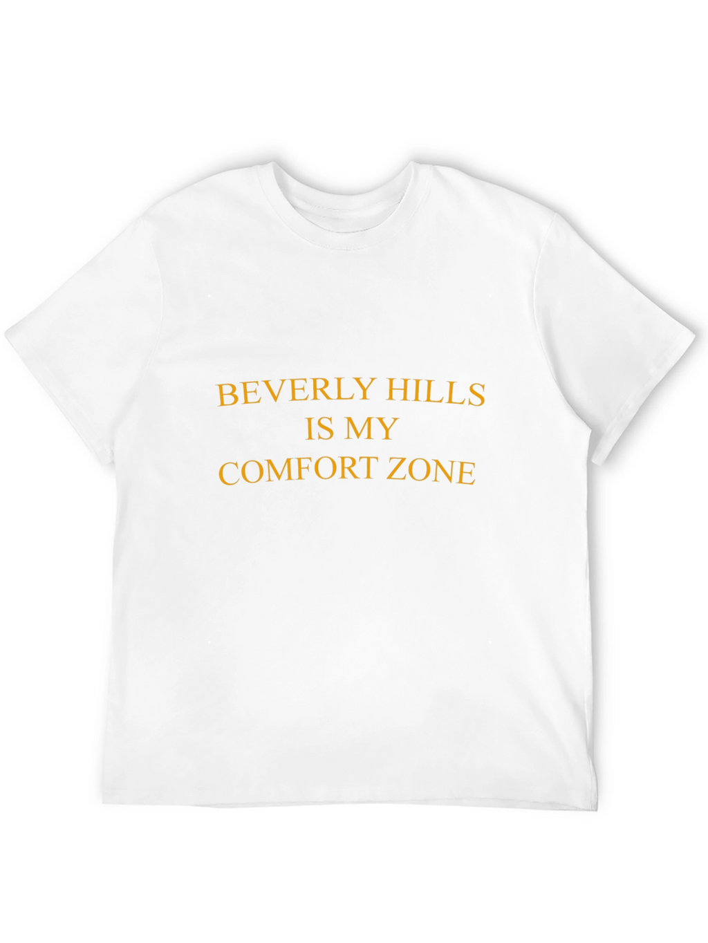 Beverly Hills is My Comfort Zone Graphic T-Shirt