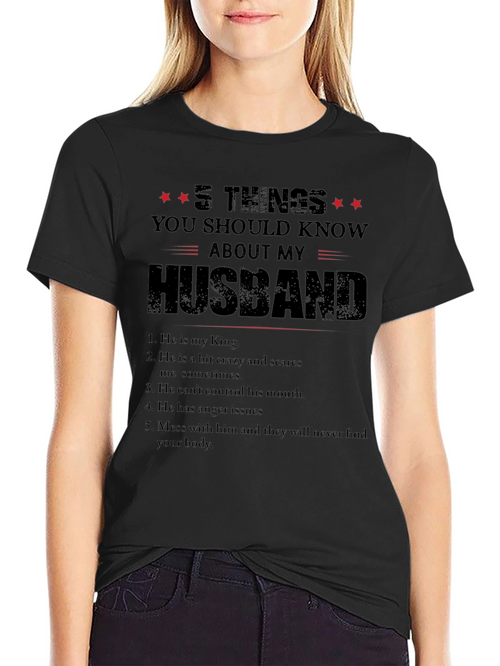 5 Things You Should Know About My Husband T-Shirt