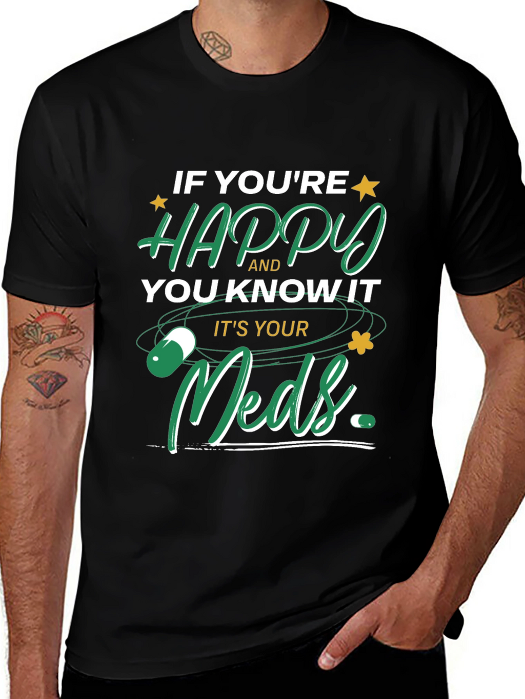 Happy Meds T-Shirt - Funny Medication Tee