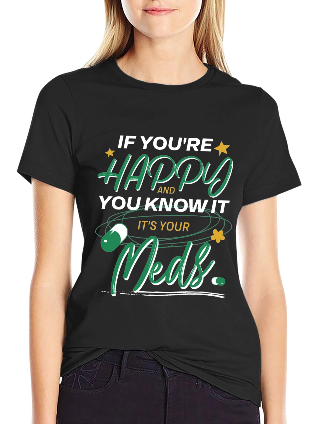 Happy Meds T-Shirt - Funny Medication Tee