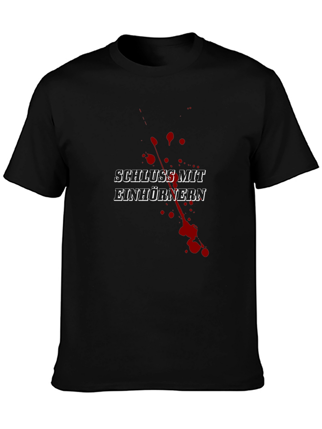 Schluss Mit Einhörnern Funny Graphic Tee