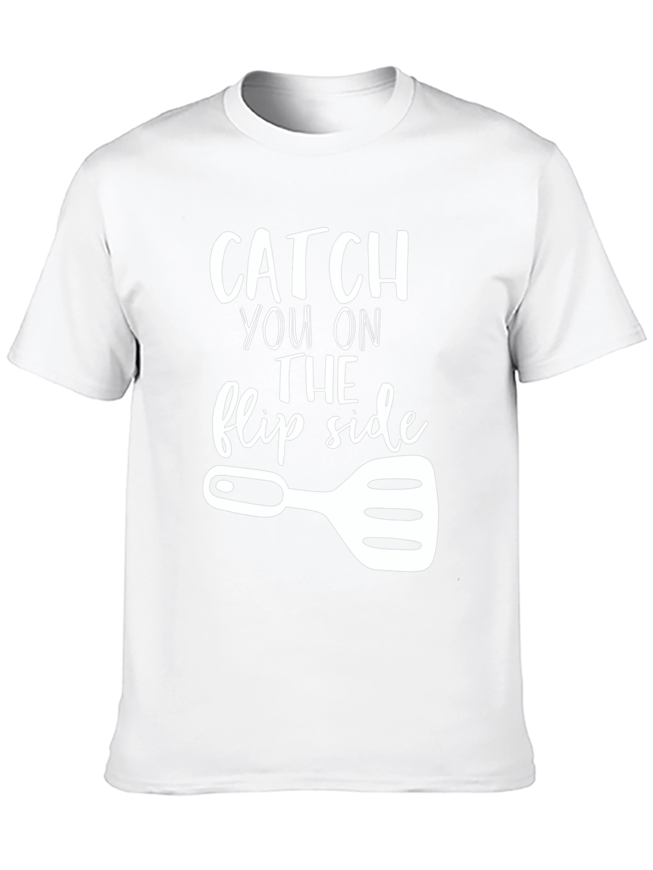 Catch You On the Flip Side BBQ T-Shirt