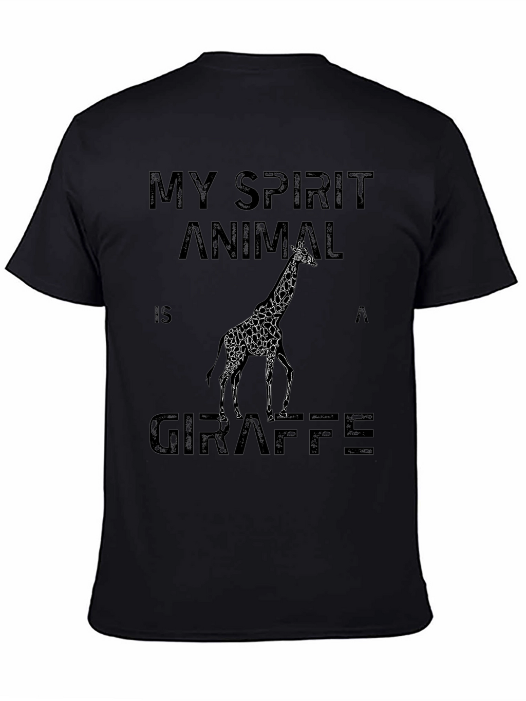 My Spirit Animal is a Giraffe Black T-Shirt