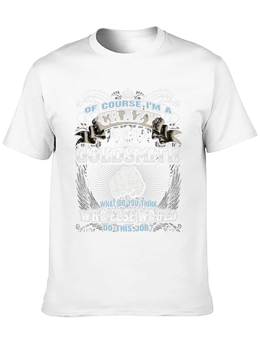 Crazy Goldsmith Graphic T-Shirt