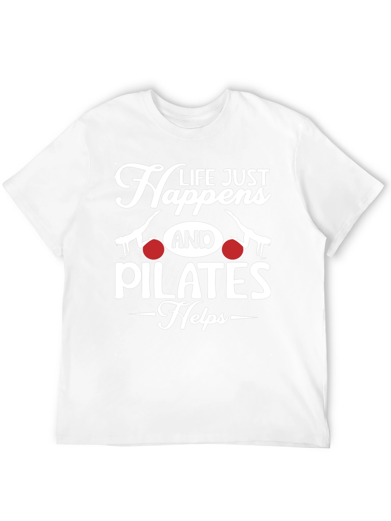 Life Happens Pilates T-Shirt - Mens Graphic Tee