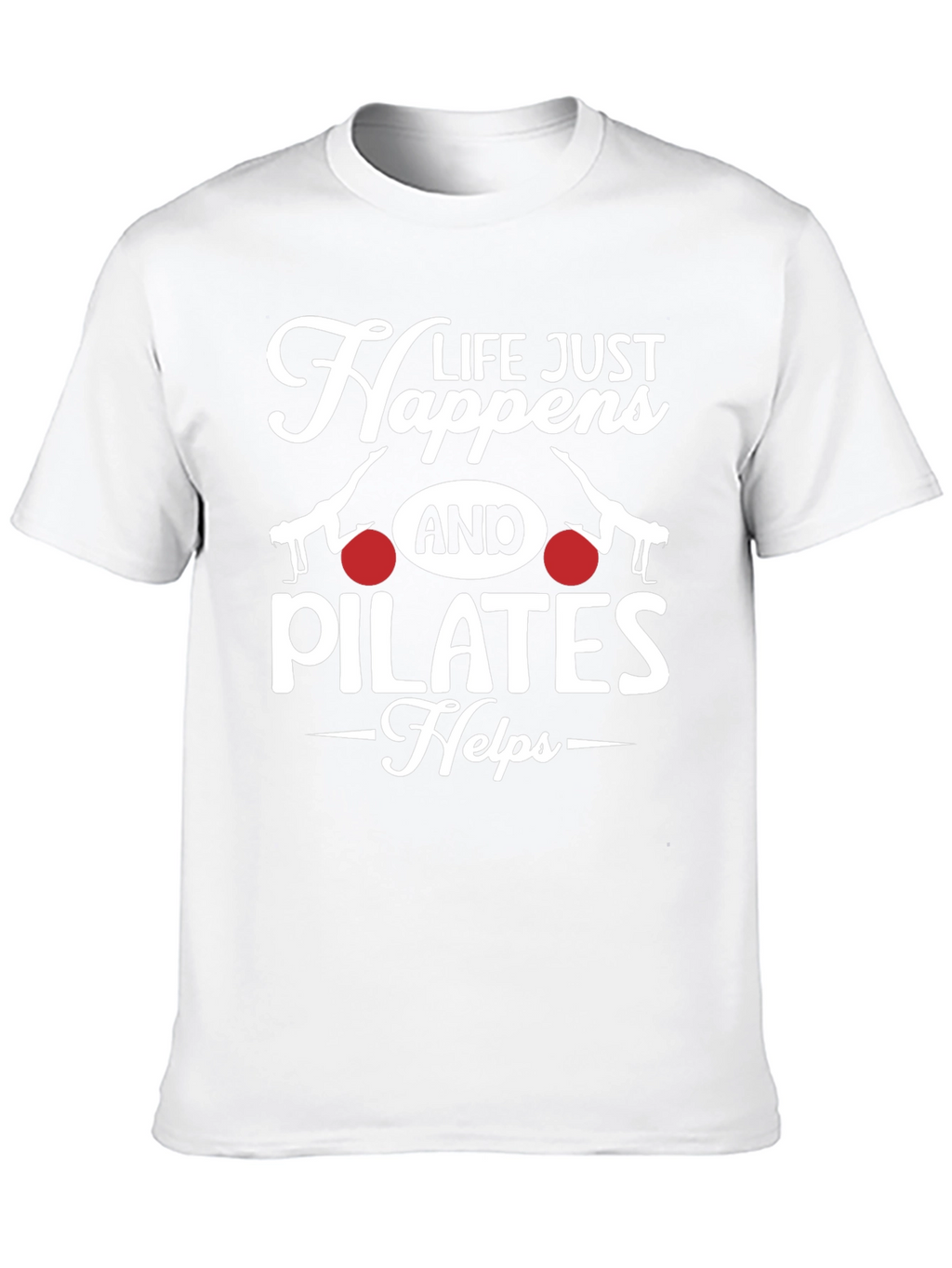 Life Happens Pilates T-Shirt - Mens Graphic Tee