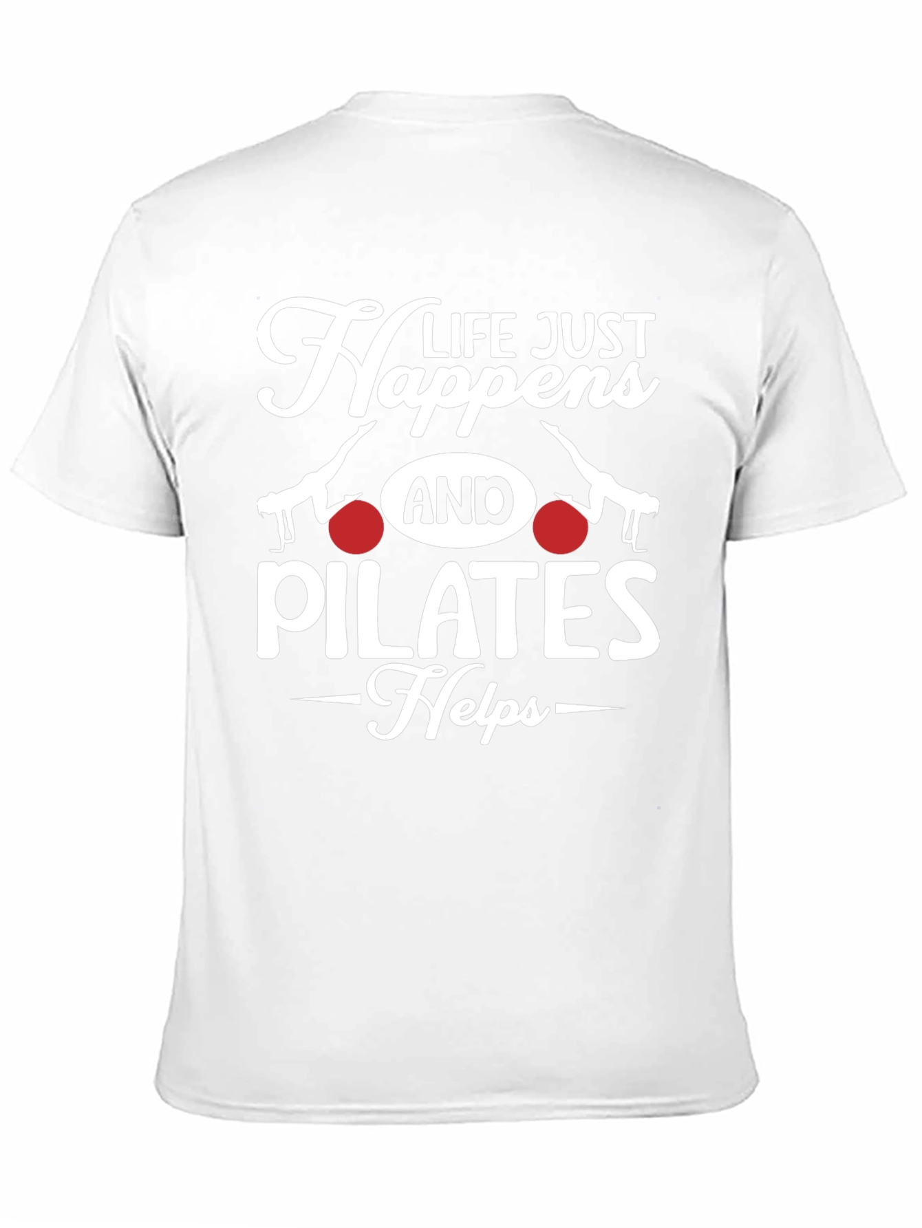 Life Happens Pilates T-Shirt - Mens Graphic Tee