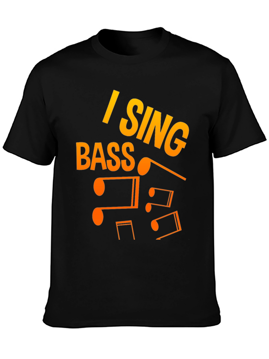 I Sing Bass Music Notes Graphic T-Shirt