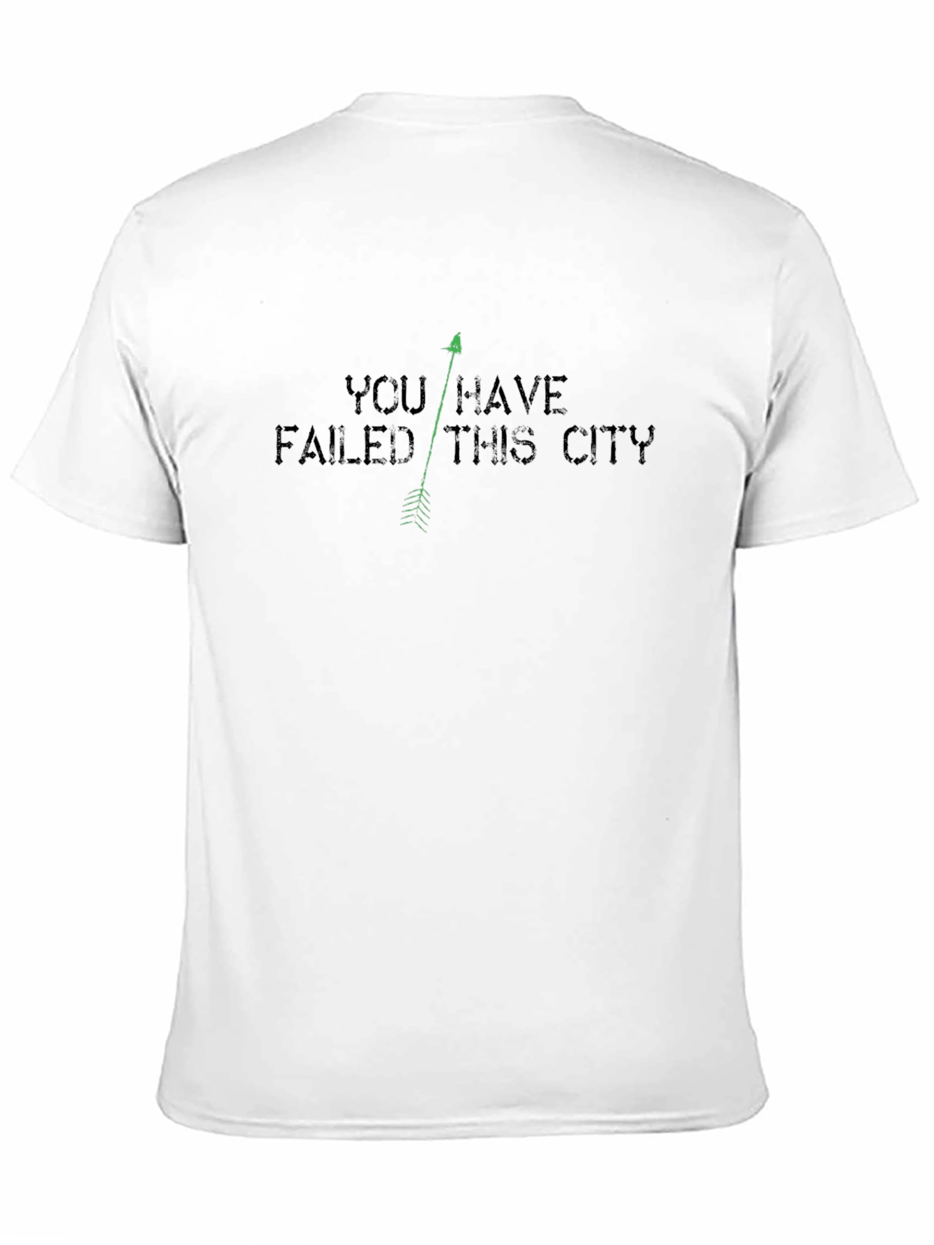 You Have Failed This City Arrow T-Shirt