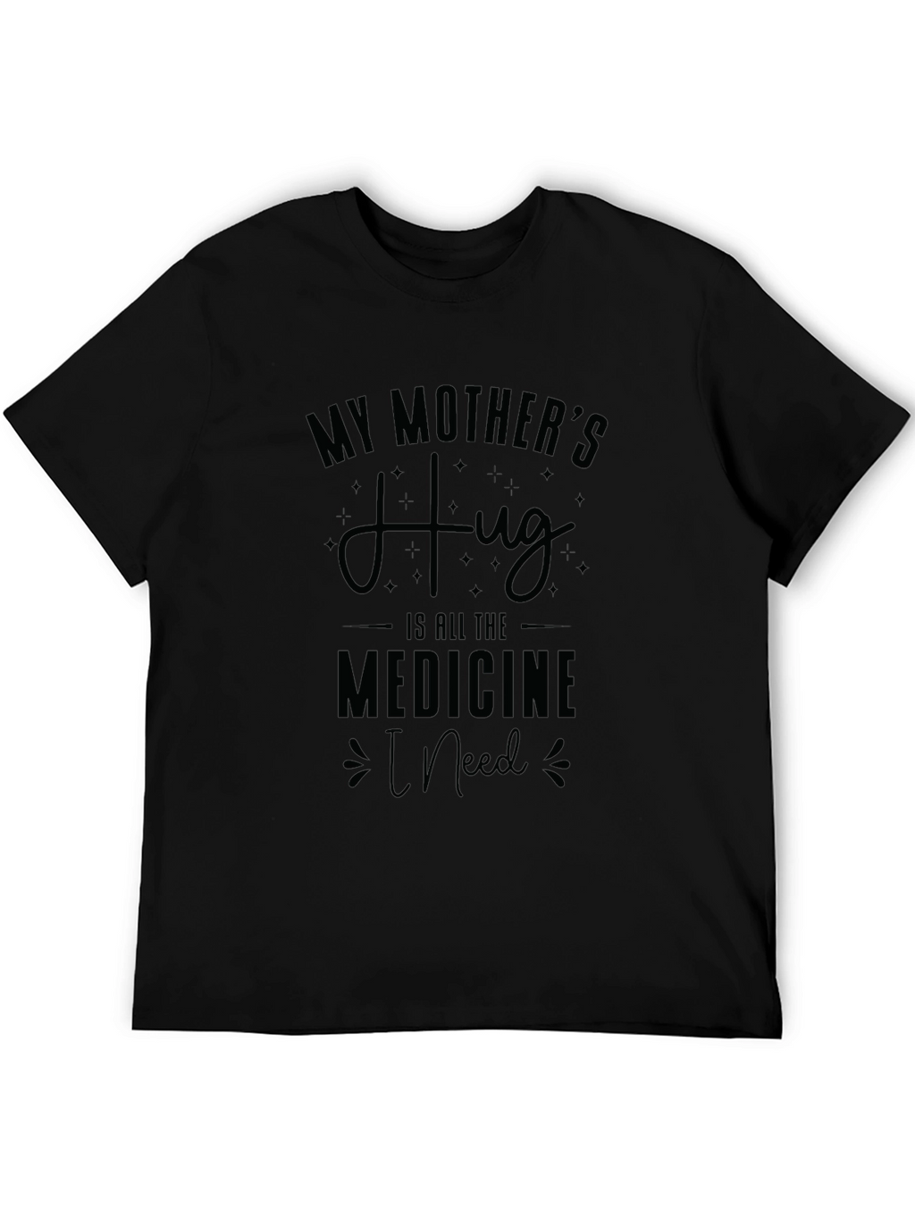 My Mothers Hug T-Shirt - Comfort & Style