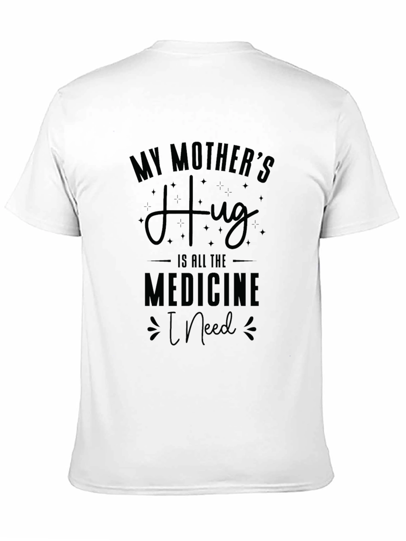 My Mothers Hug T-Shirt - Comfort & Style