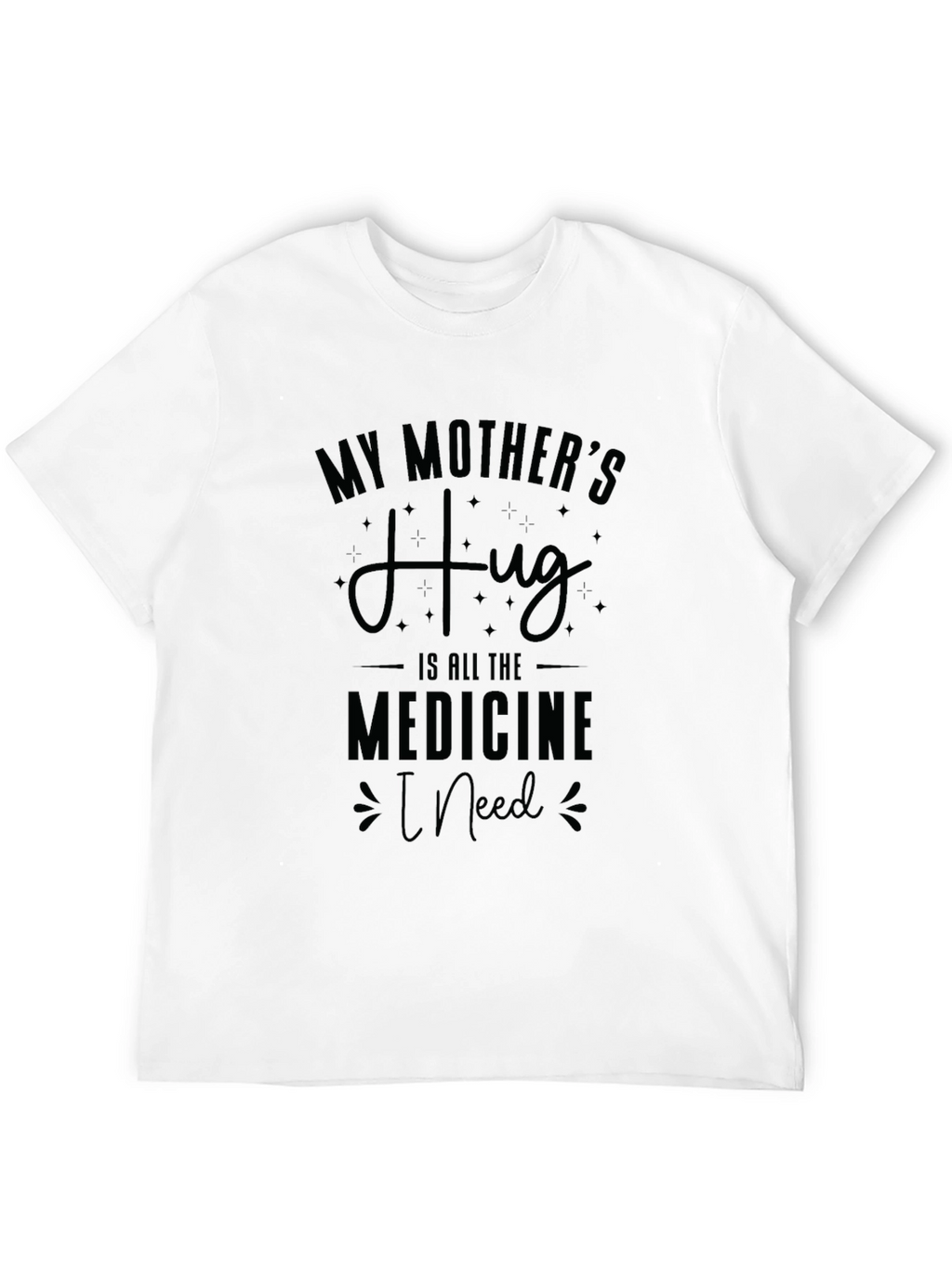 My Mothers Hug T-Shirt - Comfort & Style