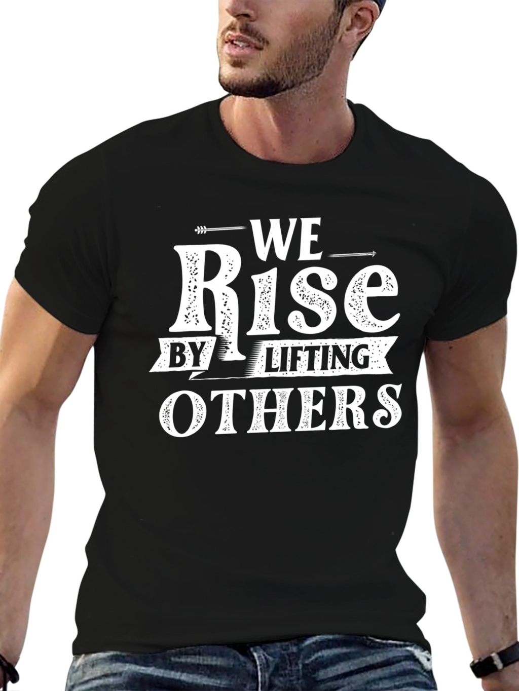 We Rise by Lifting Others T-Shirt - Black