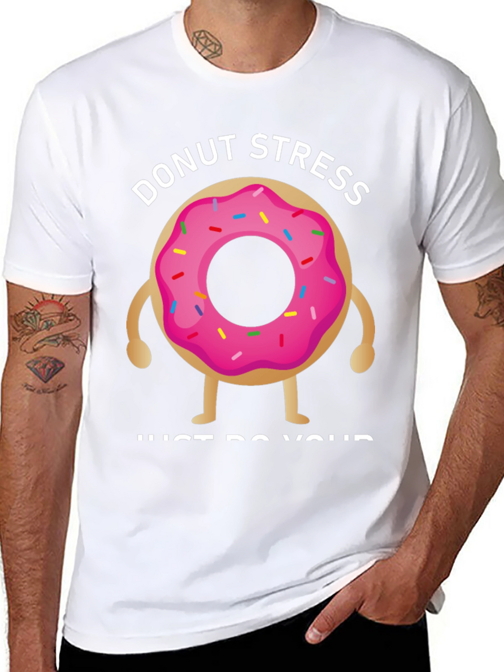 Donut Stress T-Shirt - Relax & Be Yourself!