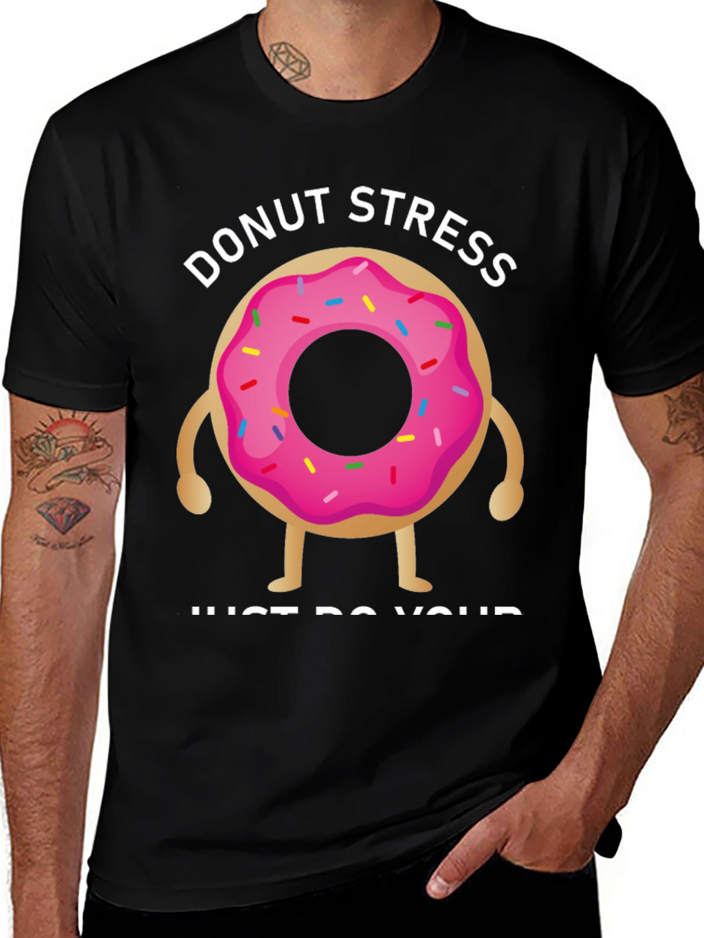 Donut Stress T-Shirt - Relax & Be Yourself!