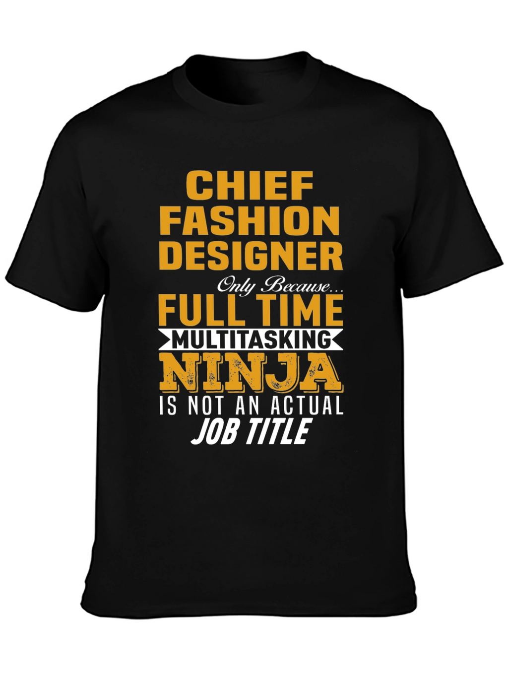 Chief Fashion Designer Novelty T-Shirt