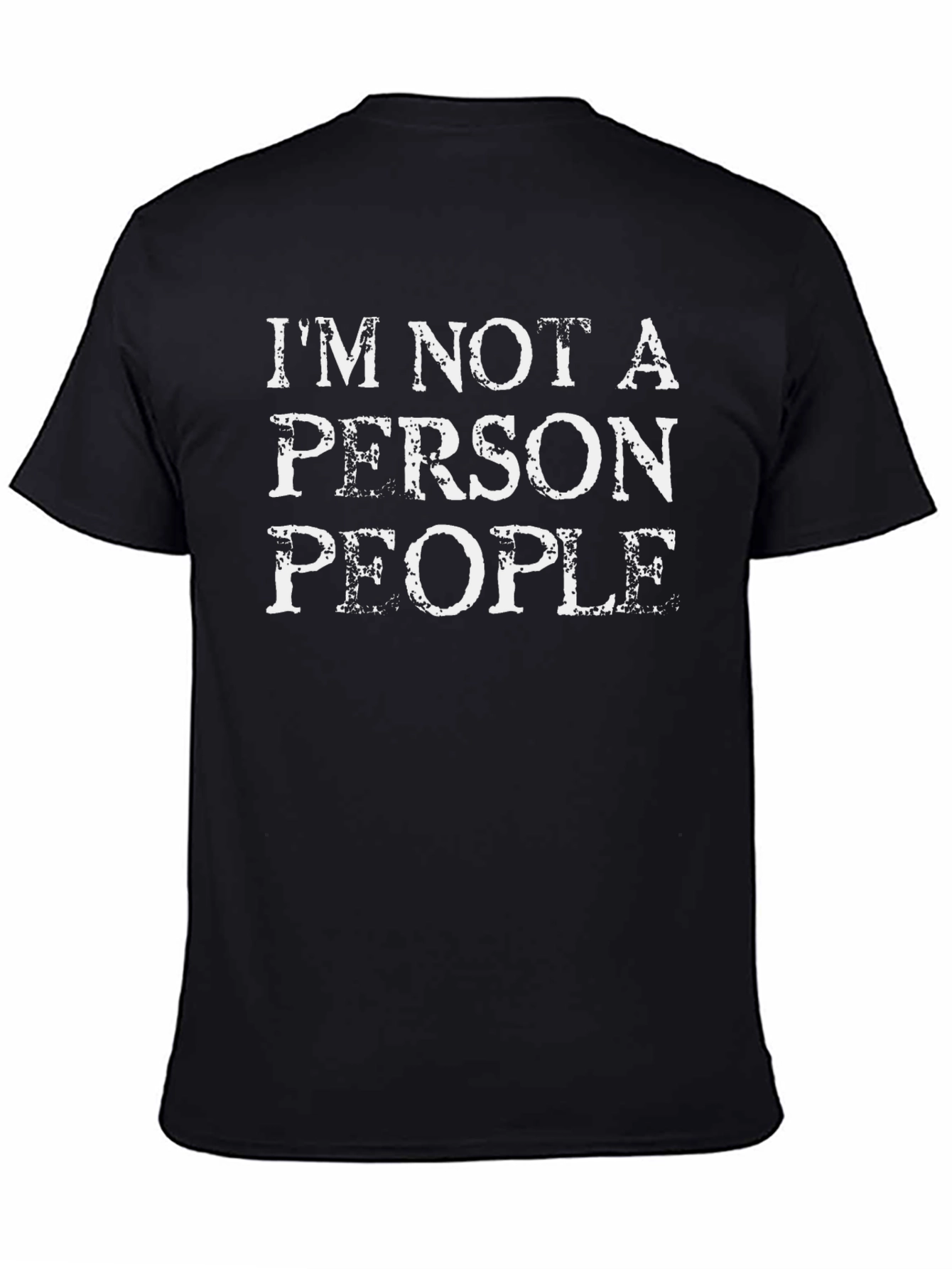 Im Not A Person People Graphic T-Shirt