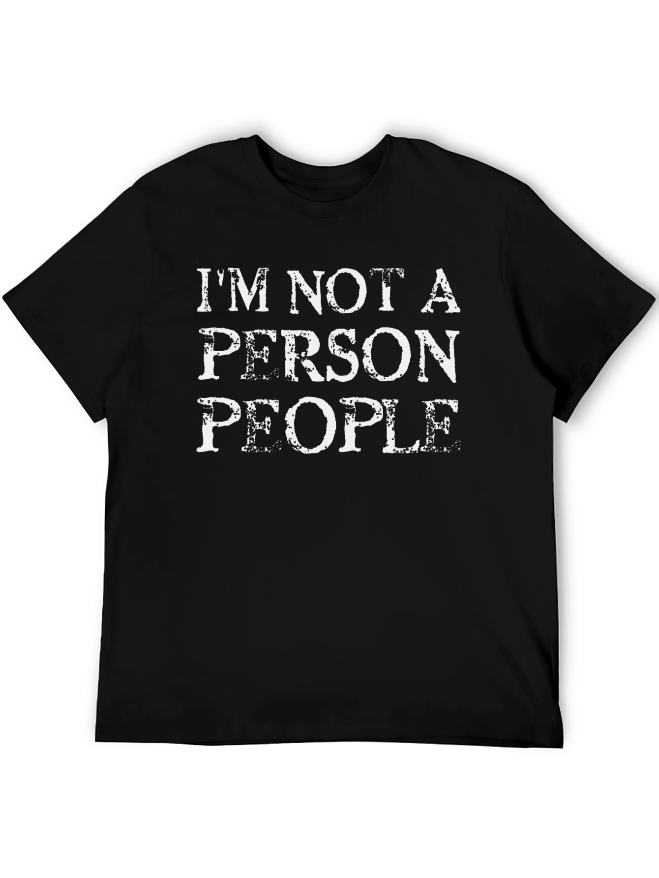 Im Not A Person People Graphic T-Shirt
