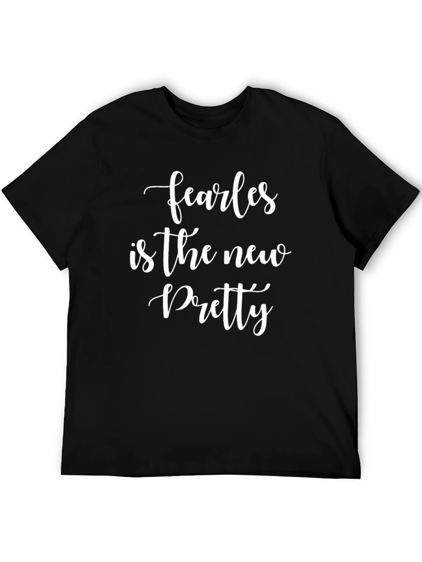 Fearless is the New Pretty Graphic T-Shirt