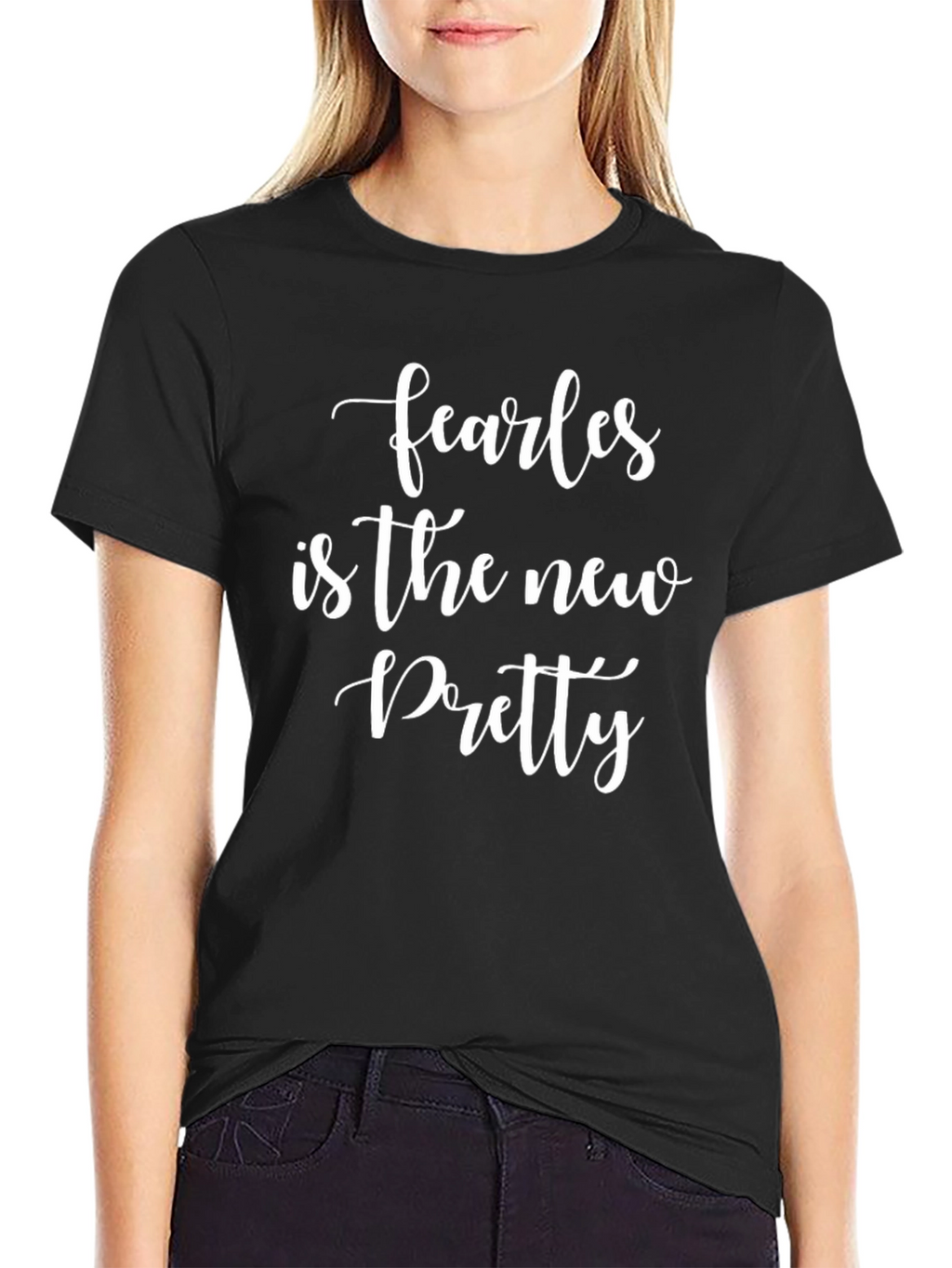 Fearless is the New Pretty Graphic T-Shirt