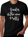 Fearless is the New Pretty Graphic T-Shirt