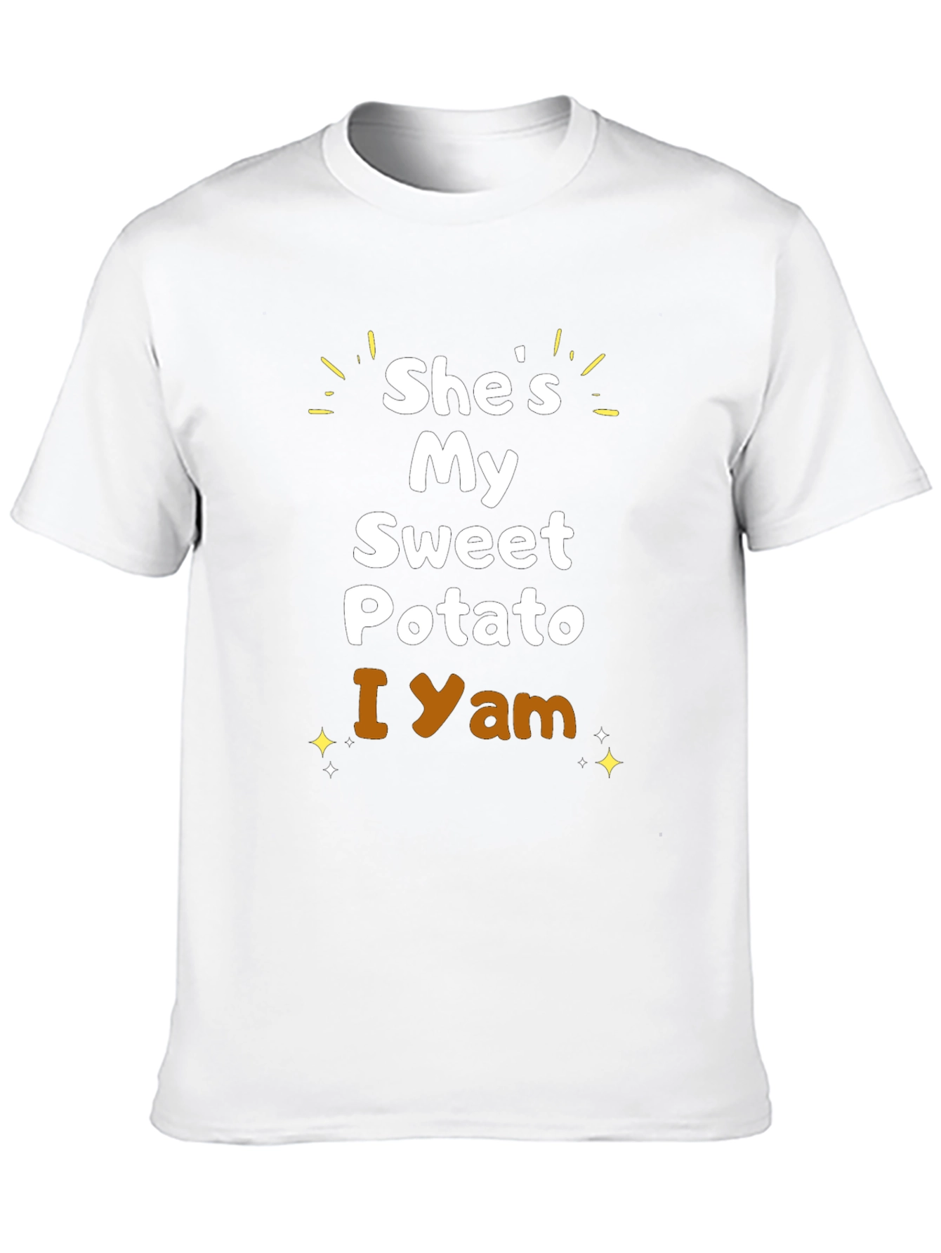 Shes My Sweet Potato - I Yam T-Shirt