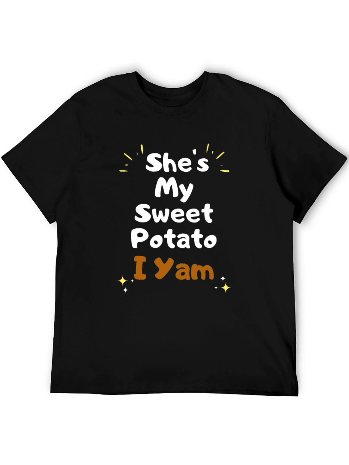 Shes My Sweet Potato - I Yam T-Shirt