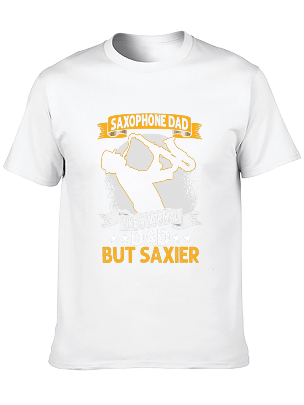 Saxophone Dad T-Shirt - Saxier Than Normal