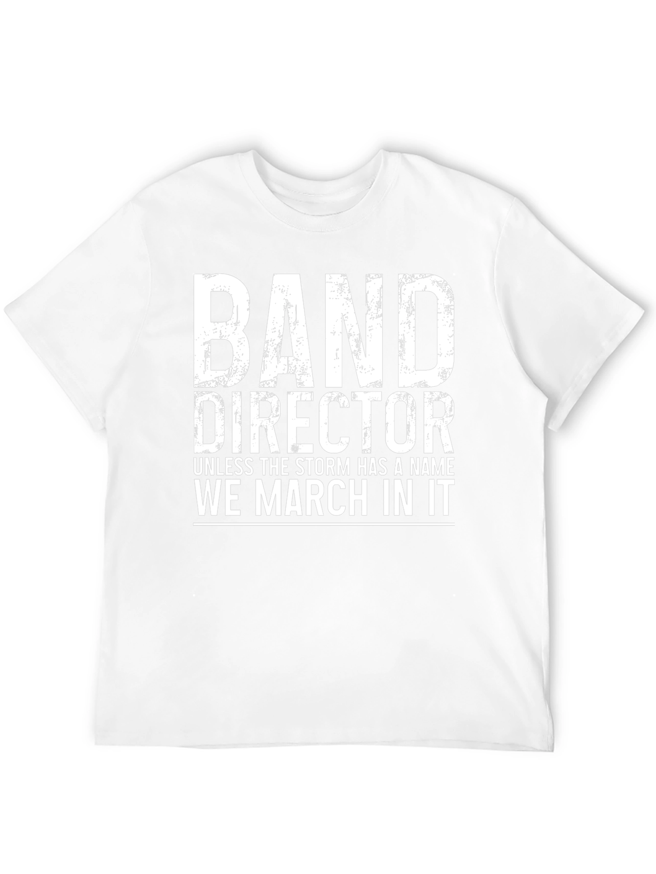 Band Director We March In It Black T-Shirt