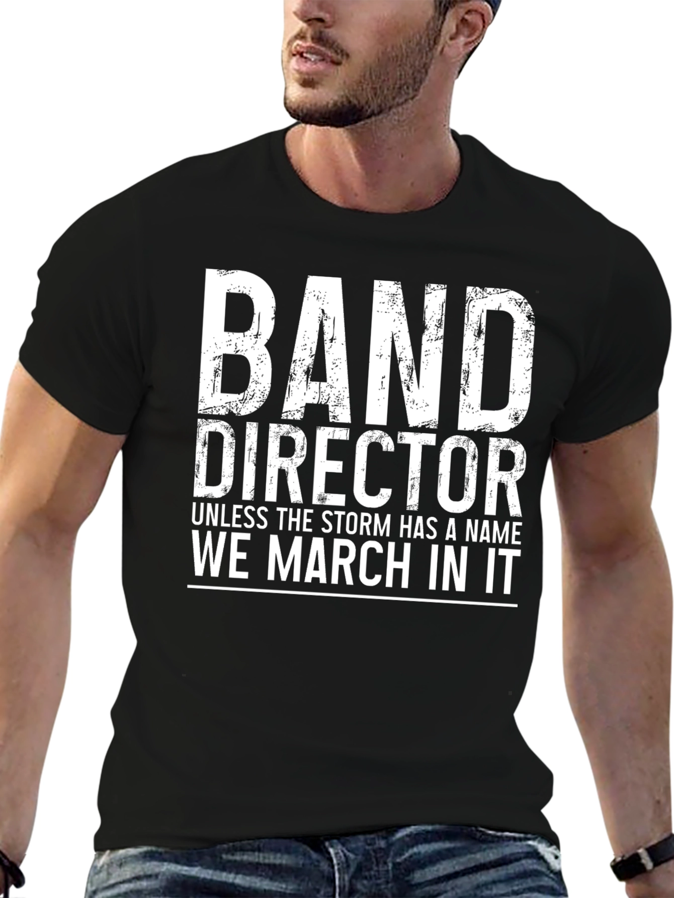 Band Director We March In It Black T-Shirt